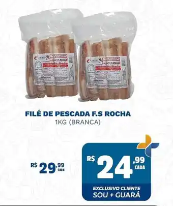 Supermercado Guará Filé de pescada f.s rocha oferta