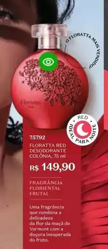 O Boticário Floratta - red abri e desodorante colônia oferta