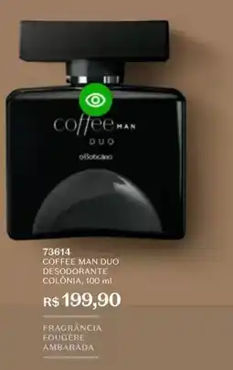 O Boticário Coffee man duo desodorante colônia oferta