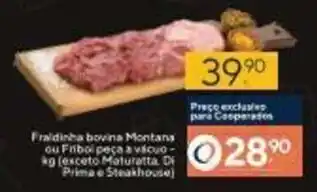 Coop Fraldinha Bovina Montana ou Friboi peca a vacuo 1kg oferta
