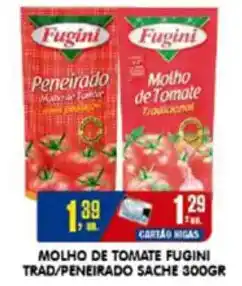 Higa's Supermercado Molho de tomate fugini trad/peneirado sache oferta