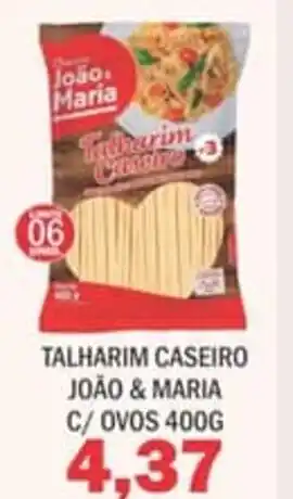 Supermercados Mendonça Talharim caseiro joão & maria c/ ovos oferta