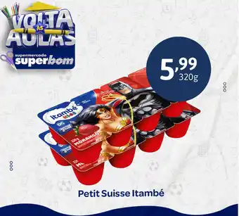 Superbom Supermercado Petit Suisse Itambé oferta