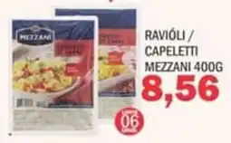 Supermercados Mendonça RAVIOLI / CAPELETTI MEZZANI oferta