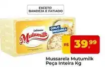 Tonin Superatacado Mutumilk - mussarela peça inteira oferta