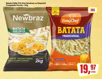 Rede Supermarket Batata Palito Pré-frita Newbraz ou Easychef Congelada Pacote oferta