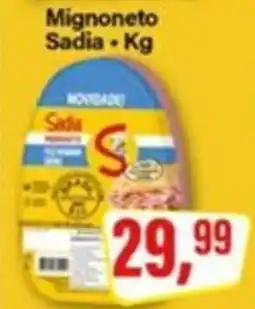 Rede Supermarket Mignoneto Sadia oferta