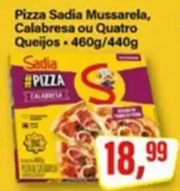 Rede Supermarket Pizza Sadia Mussarela, Calabresa ou Quatro Queijos. oferta