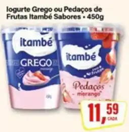 Rede Supermarket logurte Grego ou Pedaços de Frutas Itambé Sabores. oferta