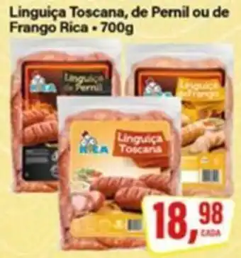 Rede Supermarket Linguiça Toscana, de Pernil ou de Frango Rica oferta