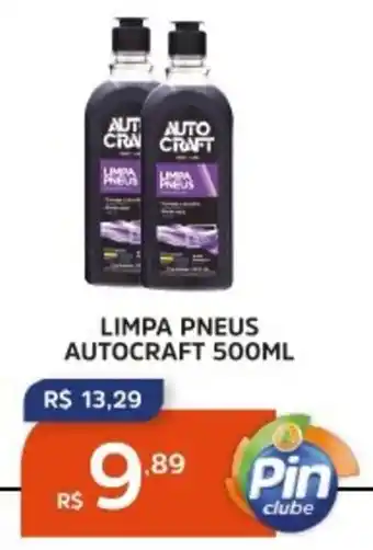 Pinheiro Supermercado Limpa pneus autocraft oferta