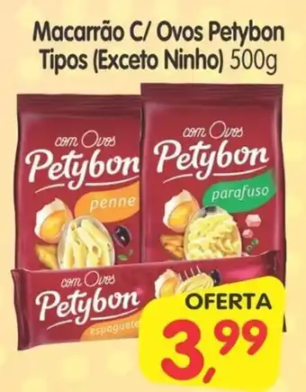 Cercadão Macarrão C/Ovos Petybon Tipos (Exceto Ninho) oferta