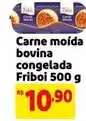 Extra Friboi - carne moída bovina congelada oferta