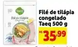 Extra Taeq - filé de tilápia congelado oferta