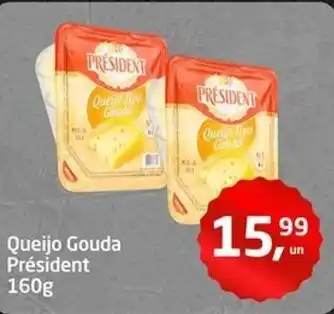 Tenda Atacado Queijo Gouda Président oferta