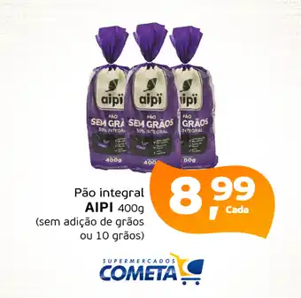 Cometa Supermercados Pão integral AIPI oferta