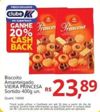 Supermercados Koch Biscoito Amanteigado VIEIRA PRINCESA Sortido oferta