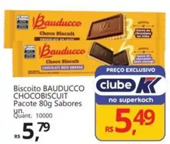 Supermercados Koch Biscoito BAUDUCCO CHOCOBISCUIT Pacote Sabores oferta