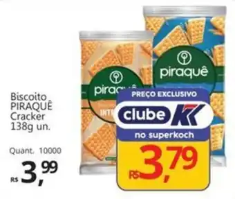 Supermercados Koch Biscoito PIRAQUE Cracker oferta