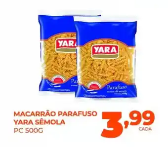 Fort Atacadista Macarrão parafuso yara semola oferta