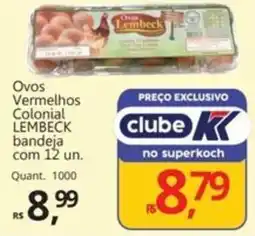 Supermercados Koch Ovos Vermelhos Colonial LEMBECK bandeja com 12 un. oferta