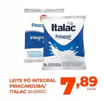 Fort Atacadista Leite pó integral piracanjuba/ italac sh oferta