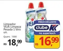 Supermercados Koch Limpador VEJA Limpeza Pesada oferta