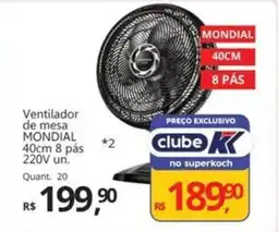 Supermercados Koch Ventilador de mesa MONDIAL 40cm 8 pás 220V un. oferta