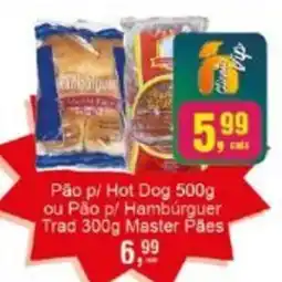 Negreiros Pão p/ Hot Dog ou Pão p/ Hambúrguer Trad Master Pães oferta