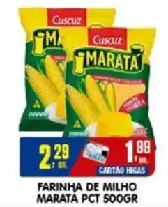 Higa's Supermercado Farinha de milho marata pct oferta