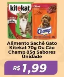 Mart Minas Alimento Sachê Gato Kitekat  Ou Cão Champ Sabores Unidade oferta