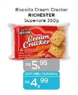 Supermercados Mundial Biscoito Cream Cracker RICHESTER Superiore oferta