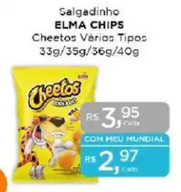 Supermercados Mundial Salgadinho ELMA CHIPS Cheetos Vários Tipos oferta