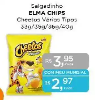 Supermercados Mundial Salgadinho ELMA CHIPS Cheetos Vários Tipos oferta