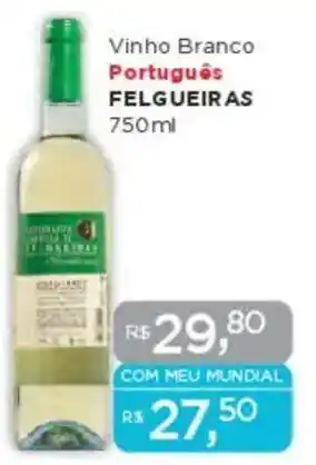 Supermercados Mundial Vinho Branco Português FELGUEIRAS oferta