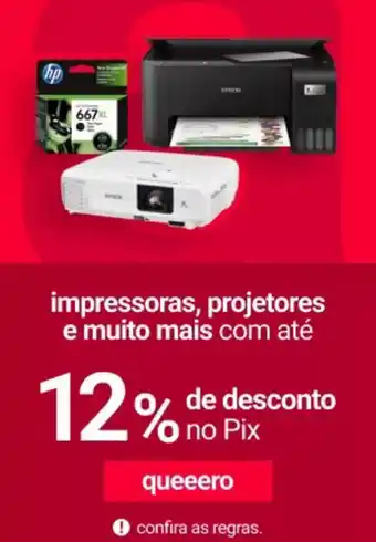 Lojas Americanas impressoras, projetores e muito mais com até oferta