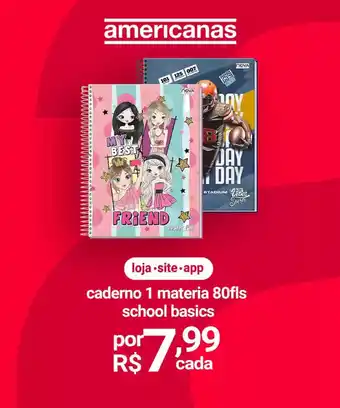 Lojas Americanas caderno 1 materia 80fls school basics oferta