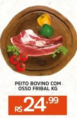 Pinheiro Supermercado Peito bovino com osso fribal oferta