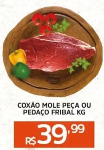 Pinheiro Supermercado Coxão mole peça ou pedaço fribal oferta