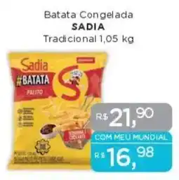 Supermercados Mundial Batata Congelada Sadia #BATATA Tradicional oferta