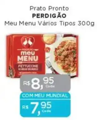 Supermercados Mundial Prato Pronto PERDIGÃO Meu Menu Vários Tipos oferta