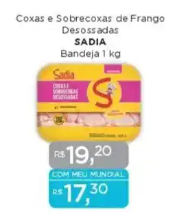 Supermercados Mundial Coxas e Sobrecoxas de Frango Desossadas SADIA Bandeja oferta