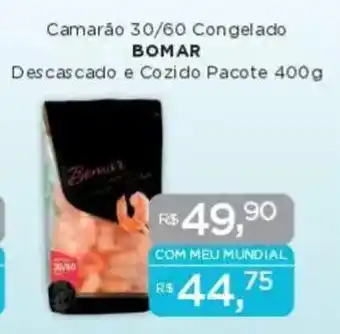 Supermercados Mundial Camarão 30/60 Congelado BOMAR Descascado e Cozido Pacote oferta