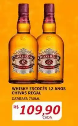 Assaí Atacadista Whisky escocés 12 anos chivas regal garrafa oferta