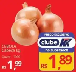 Supermercados Koch CEBOLA Cabeça oferta