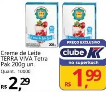 Supermercados Koch Creme de Leite TERRA VIVA Tetra Pak oferta