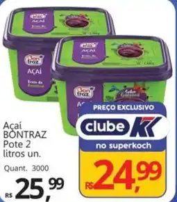 Supermercados Koch Açaí BONTRAZ Pote oferta