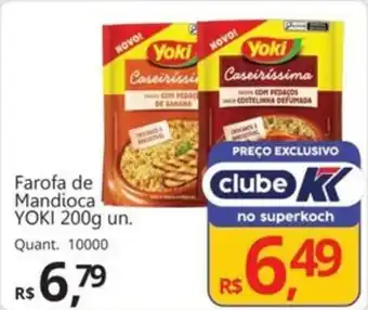 Supermercados Koch Farofa de Mandioca YOKI oferta