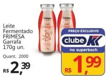 Supermercados Koch Leite Fermentado FRIMESA Garrafa oferta