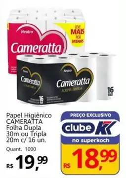 Supermercados Koch Papel Higiênico CAMERATTA Folha Dupla 30m ou Tripla 20m oferta